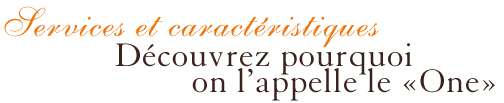 services et caract&eacute;ristiques